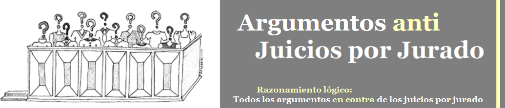 Argumentos contra los Juicios por Jurado