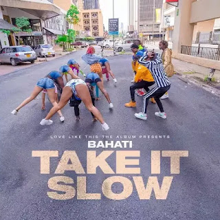 Bahati - Take it slow