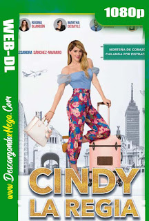Cindy la Regia (2019) HD 1080p Latino