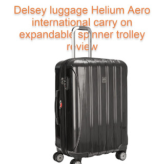 delsey luggage helium aero international carry on expandable spinner trolley