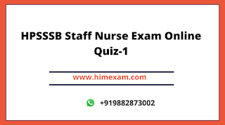 HPSSSB Staff Nurse Exam Online Quiz-1 HPSSSB Staff Nurse Exam Online Quiz-1