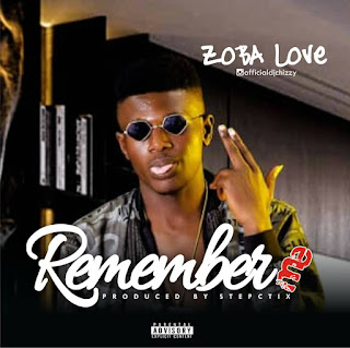 Zoba Love - Remember Me