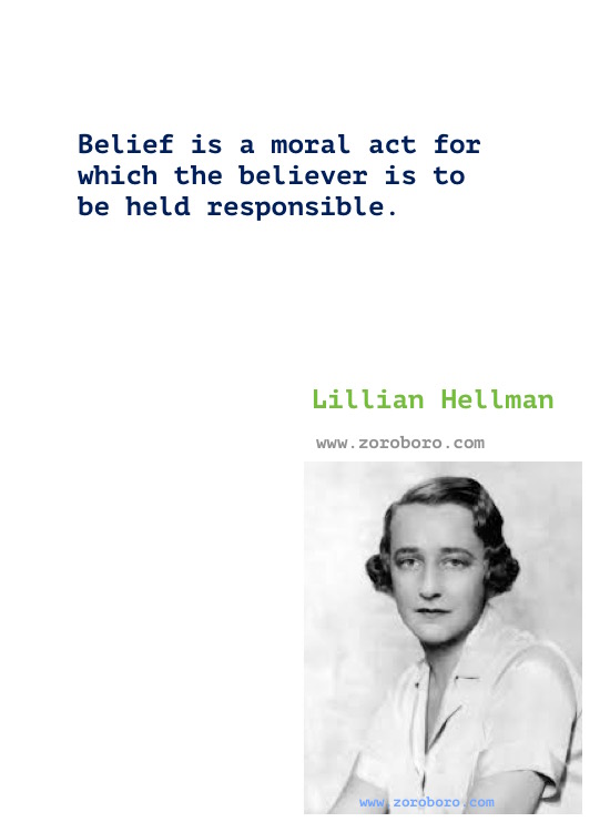 Lillian Hellman Quotes, Lillian Hellman Books Quotes, Lillian Hellman Writings, Lillian Hellman Author Of the children's hour