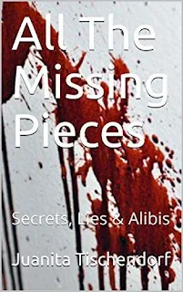 All The Missing Pieces (Secrets, Lies & Alibis) book promotion Juanita Tischendorf