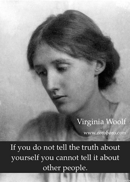 Virginia Woolf Quotes. Virginia Woolf Poems/Life/Women Quotes/Virginia Woolf Saying and short Status,poetry,inspiraitonal,motivational,writer