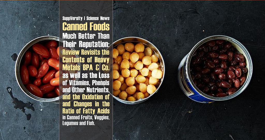 Canned Foods, Much Better Than Their Reputation Issues W/ Heavy Metals