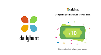 Dailyhunt Refer and Earn program | Get Instant Rs. 10 in Paytm Wallet