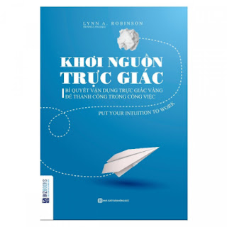 Khơi Nguồn Trực Giác - Bí Quyết Vận Dụng Trực Giác Vàng Để Thành Công Trong Công Việc(Tặng kèm Booksmark) ebook PDF-EPUB-AWZ3-PRC-MOBI