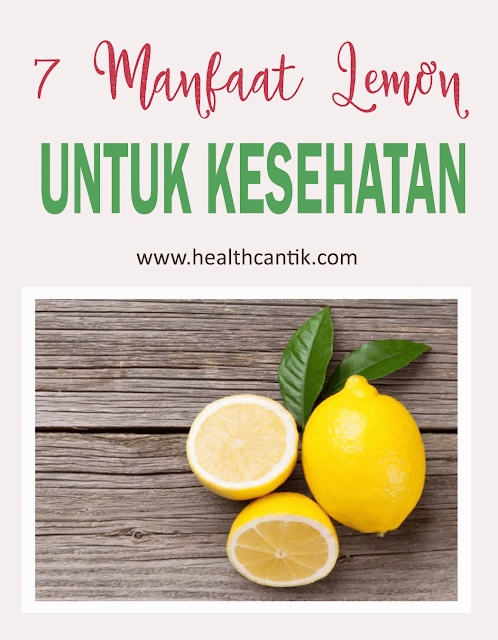 7 manfaat lemon untuk kesehatan