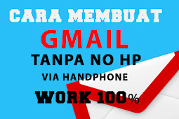 Cara membuat email Gmail tanpa no HP work 100 %