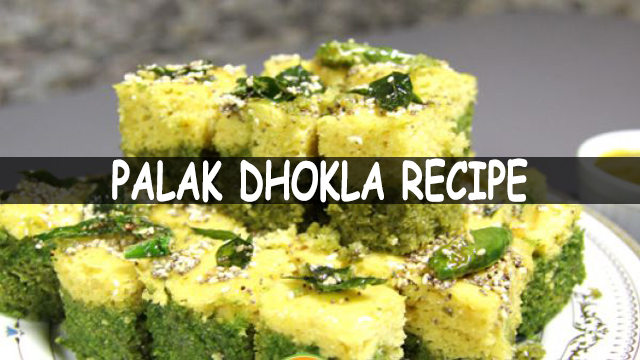 How To Make Palak Dhokla | Palak Dhokla Recipe In Hindi