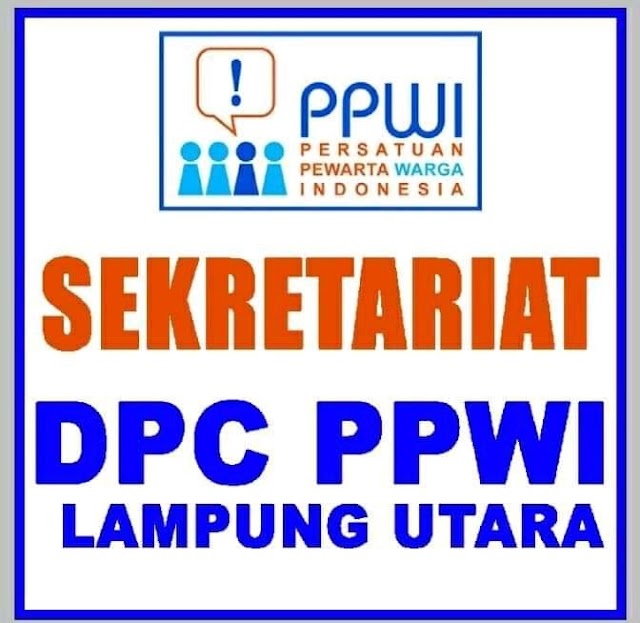 Demi Marwah Jurnalist,  DPC PPWI Lampung Utara Minta Polisi Tindak Tegas Pelaku Penganiayaan Kepada Wartawan/Jurnalis
