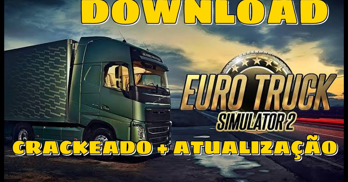 Download Euro Truck Simulator 2 Android Portal Programs Euro Truck