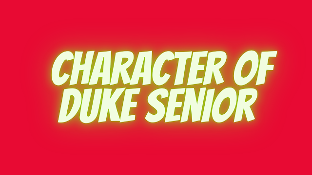 Character of Duke Senior, as you like it character,