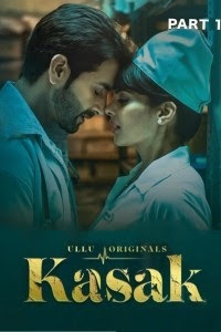 Kasak 2020 Part 01 Hindi Complete WEB Series 720p HEVC