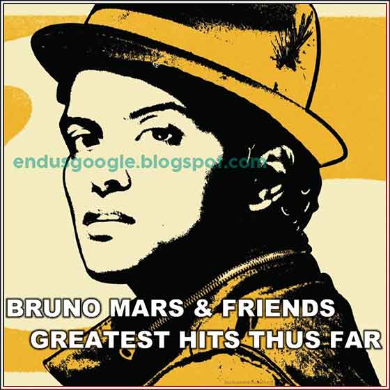 Bruno Mars Friends Greatest Hits Thus Far Flac File