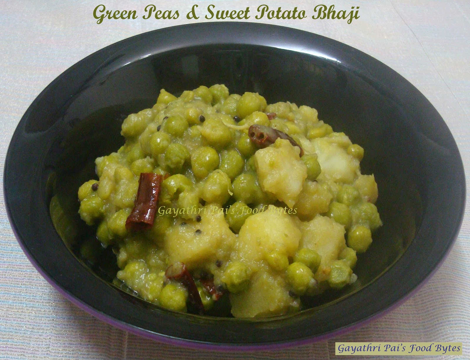 Gayathri Pai's Food Bytes Green Peas With Sweet Potato Bhaji / Upkari.