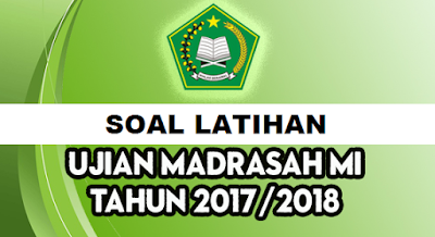 Contoh Soal UAMBN Akidah Akhlak MI Tahun 2017/2018