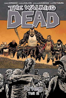 The Walking Dead 21 - Krieg, Teil 2 von Robert Kirkman