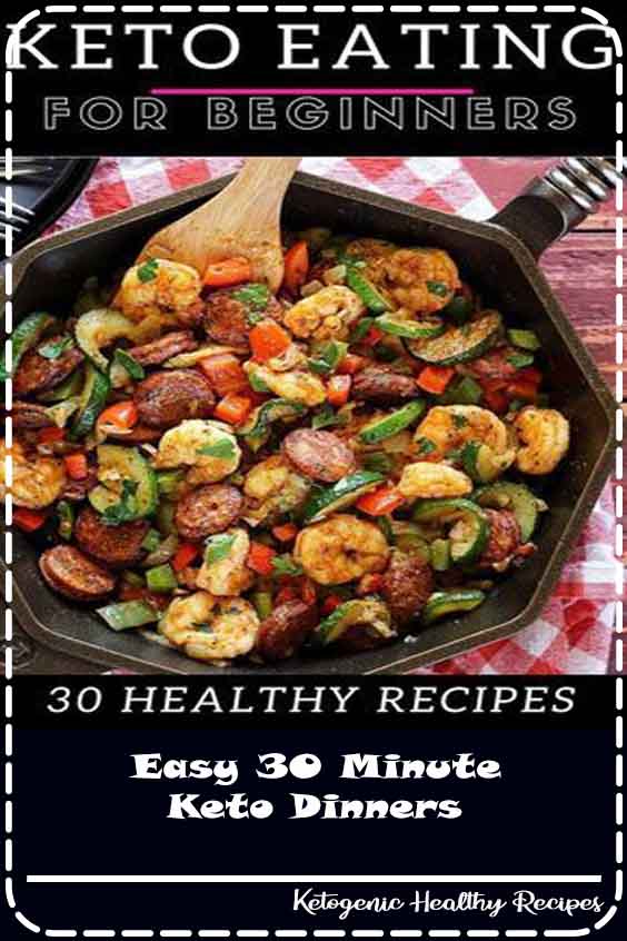 easy 30 minute keto dinners Desserts Recipes Honney