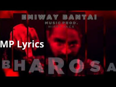 Bharosa Lyrics Emiway Bantai Bharosa Lyrics Emiway Bantai