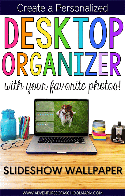 Learn how to make a personalized desktop organizer for your computer wallpaper with this quick and easy tutorial. Create custom wallpaper using your favorite photos! // Adventures of a Schoolmarm on Classroom Tested Resources
