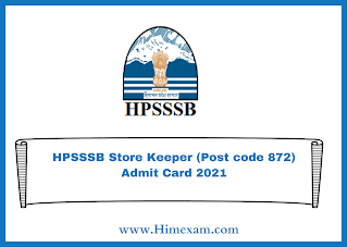 HPSSSB Store Keeper (Post code 872) Admit Card 2021