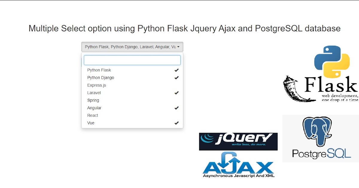 Multiple Select option using Python Flask Jquery Ajax and PostgreSQL