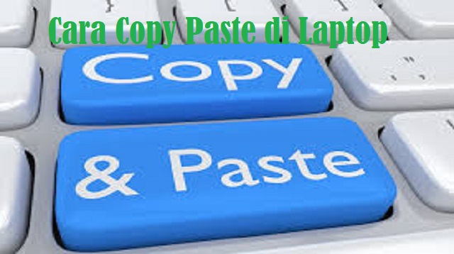 Cara Copy Paste di Laptop