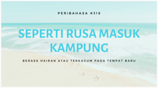 Kampung seperti rusa masuk Bahasa Melayu