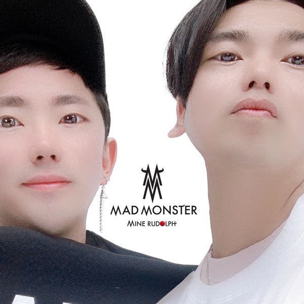 Mad Monster – MINE RUDOLPH – Single