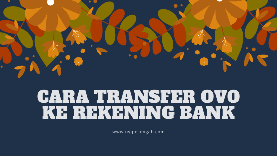 cara transfer ovo ke rekening biaya transfer ovo ke bank lain cara transfer ovo ke ovo biaya transfer dari ovo ke rekening bank transfer ovo ke bank tidak masuk ovo tidak bisa transfer ke bank cara tarik tunai ovo di alfamart cara upgrade ovo premier