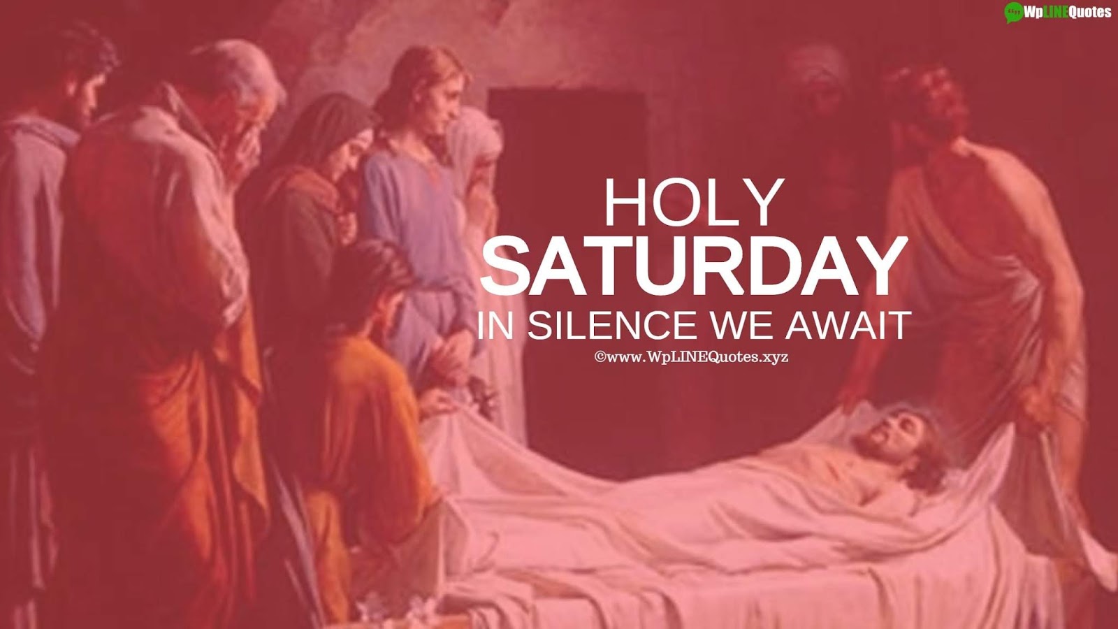Holy Saturday Quotes, Wishes, Greetings, Message, History, Images, Pictures, Wallpaper Holy Saturday Quotes, Wishes, Greetings, Message, History, Images, Pictures, Wallpaper