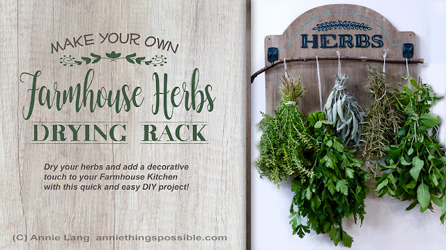 Dry your herbs and add a decorative touch to your Farmhouse Kitchen with Annie Lang's DIY drying rack free project.