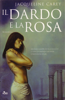 copertina Il dardo e la rosa Jacqueline Carey