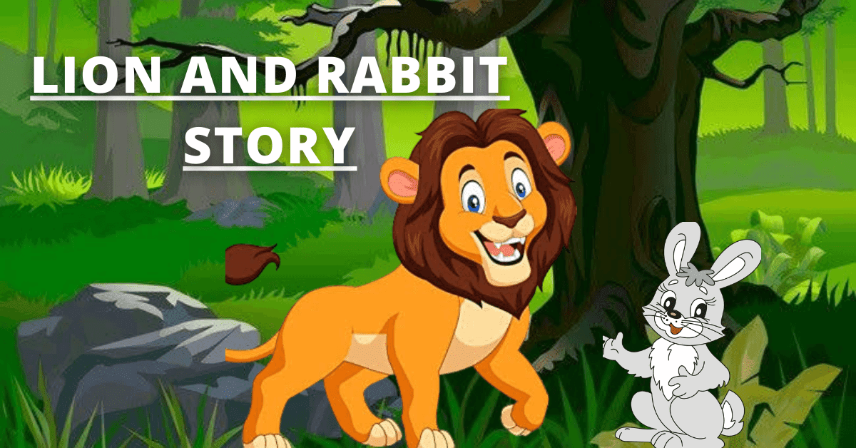 lion and rabbit story moral stories
