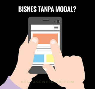 Bisnes tanpa modal?