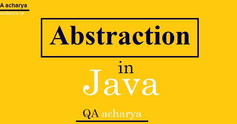 Abstraction In Java With Example, abstract Class and Abstract Method