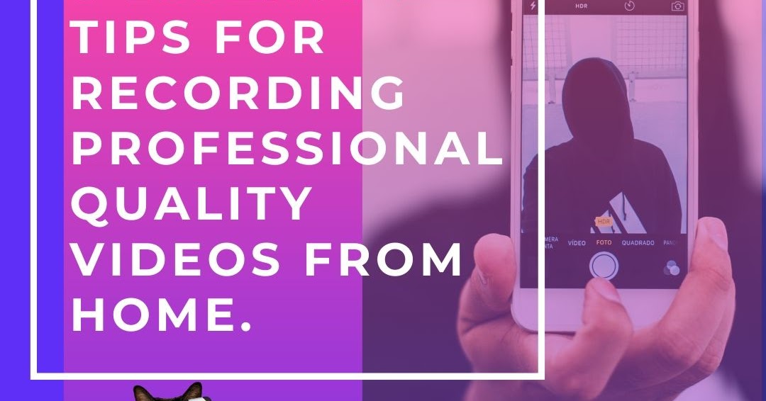 Manhattan College ITS Blog 8 Essential Tips For Recording Professional Quality Videos From Home