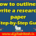 How to outline and write a research paper: A Step-by-Step Guide | Digital Ritesh
