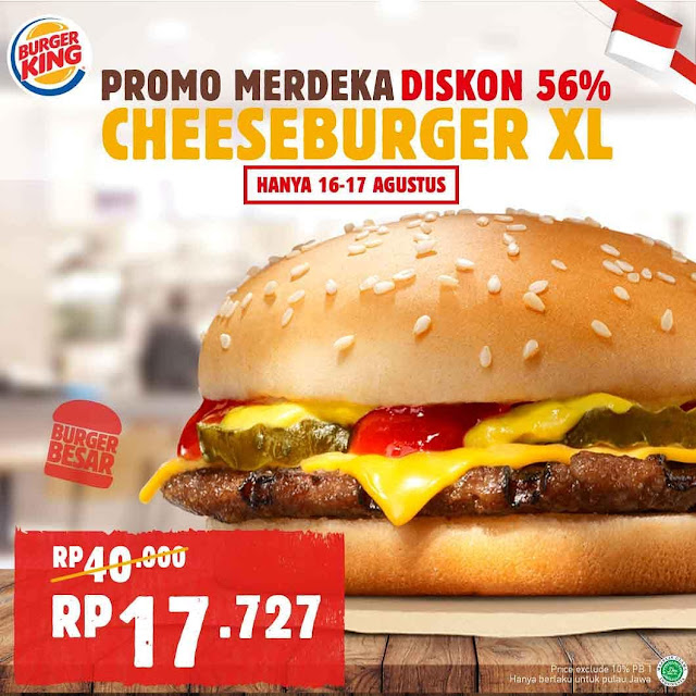#BurgerKing - #Promo Merdeka Diskon 56% CheeseBurger XL Jadi 17K (16 - 17 Agustus 2019)