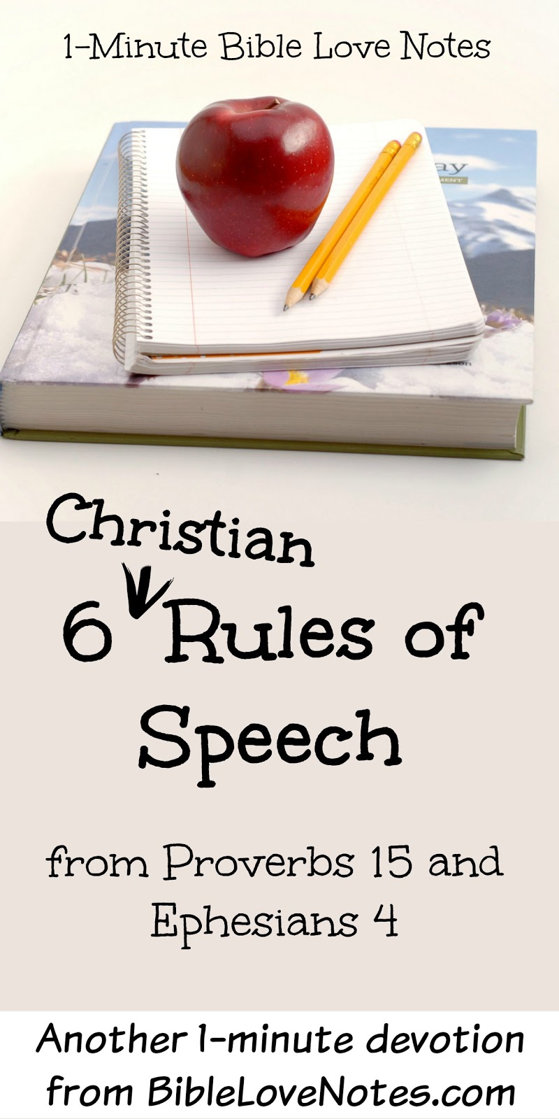 1Minute Bible Love Notes 6 Christian Rules of Speech Developing Godly Speech Patterns