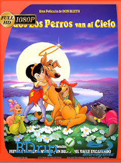 Todos los perritos van al cielo (1989) BDRip [1080p] Latino [GoogleDrive] SXGO
