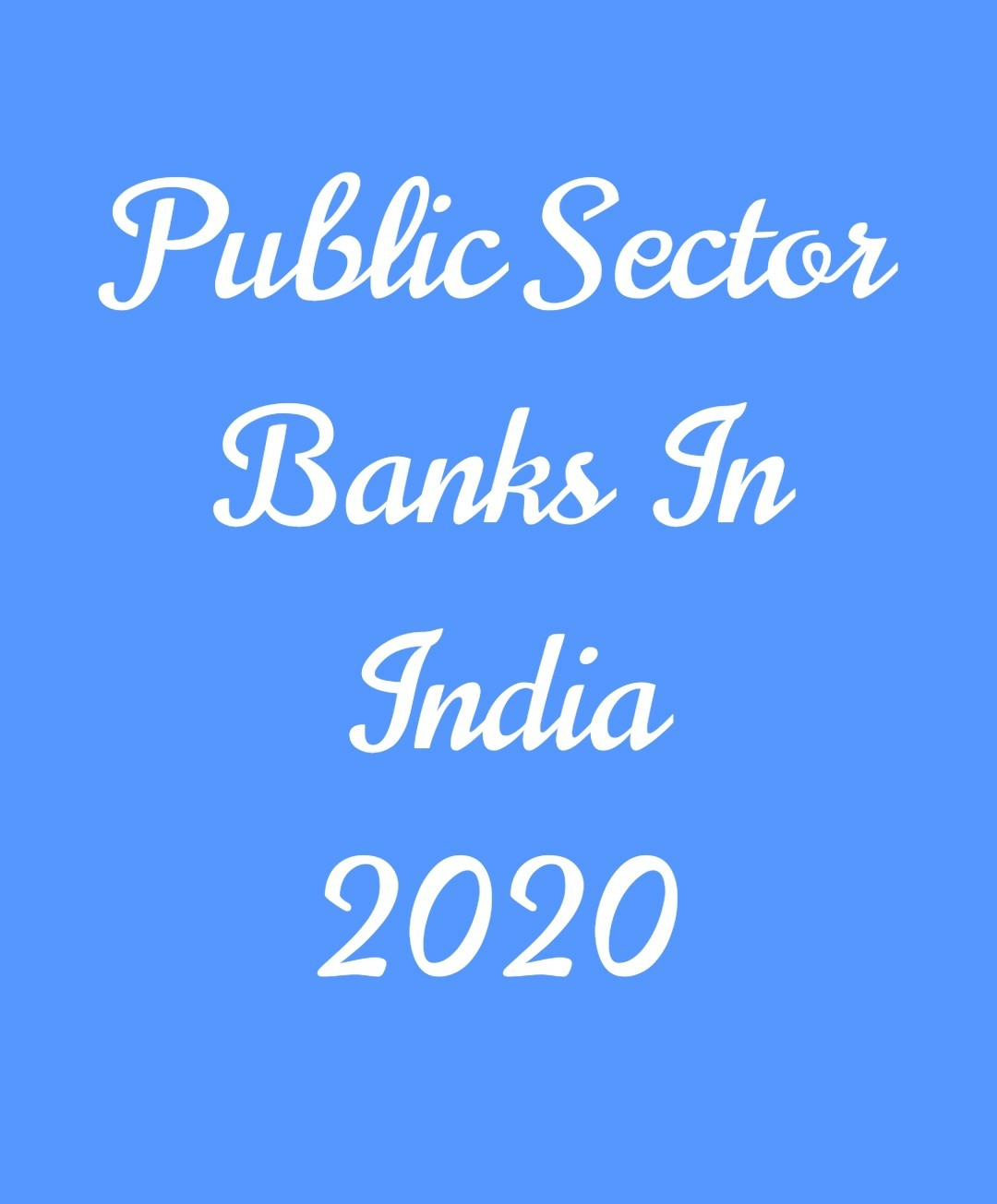 Public Sector Banks in India 2021