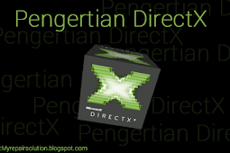 Penjelasan Tentang DirectX Pada Komputer