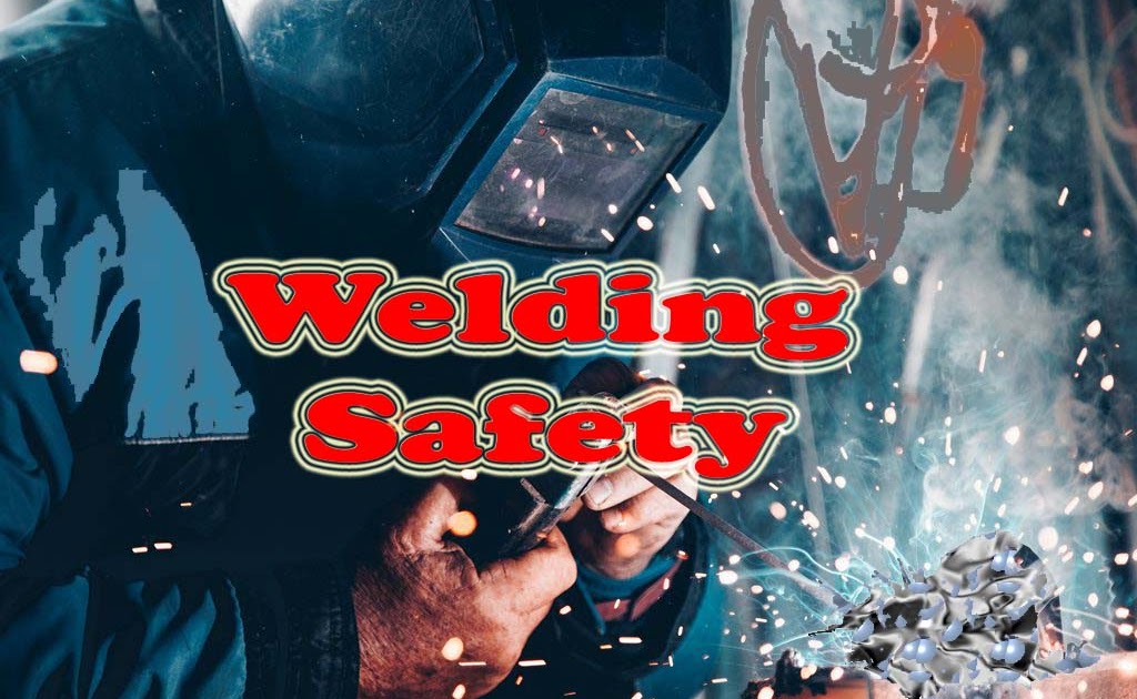 Welding and Cutting hazards and control measures at a construction site