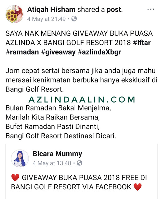 PEMENANG GIVEAWAY BUKA PUASA 2018 BANGI GOLF RESORT X AZLINDA - Alhamdulillah, selesai pemilihan PEMENANG GIVEAWAY BUKA PUASA 2018 BANGI GOLF RESORT X AZLINDA. Terlebih dahulu, mummy nak ucapkan ribuan terima kasih yang terutamanyat penganjur iaitu BANGI GOLF RESORT, tanpa penganjur tak adalah GIVEAWAY ini. Terima kasih juga pada yang sudi melibatkan diri secara sengaja atau tak sengaja dalam GIVEAWAY BUKA PUASA 2018 BANGI GOLF RESORT X AZLINDA PEMENANG GIVEAWAY BUKA PUASA 2018 BANGI GOLF RESORT X AZLINDA PEMENANG GIVEAWAY BUKA PUASA 2018 BANGI GOLF RESORT X AZLINDA - Alhamdulillah, selesai pemilihan PEMENANG GIVEAWAY BUKA PUASA 2018 BANGI GOLF RESORT X AZLINDA. Terlebih dahulu, mummy nak ucapkan ribuan terima kasih yang terutamanyat penganjur iaitu BANGI GOLF RESORT, tanpa penganjur tak adalah GIVEAWAY ini. Terima kasih juga pada yang sudi melibatkan diri secara sengaja atau tak sengaja dalam GIVEAWAY BUKA PUASA 2018 BANGI GOLF RESORT X AZLINDA PEMENANG GIVEAWAY BUKA PUASA 2018 BANGI GOLF RESORT X AZLINDA