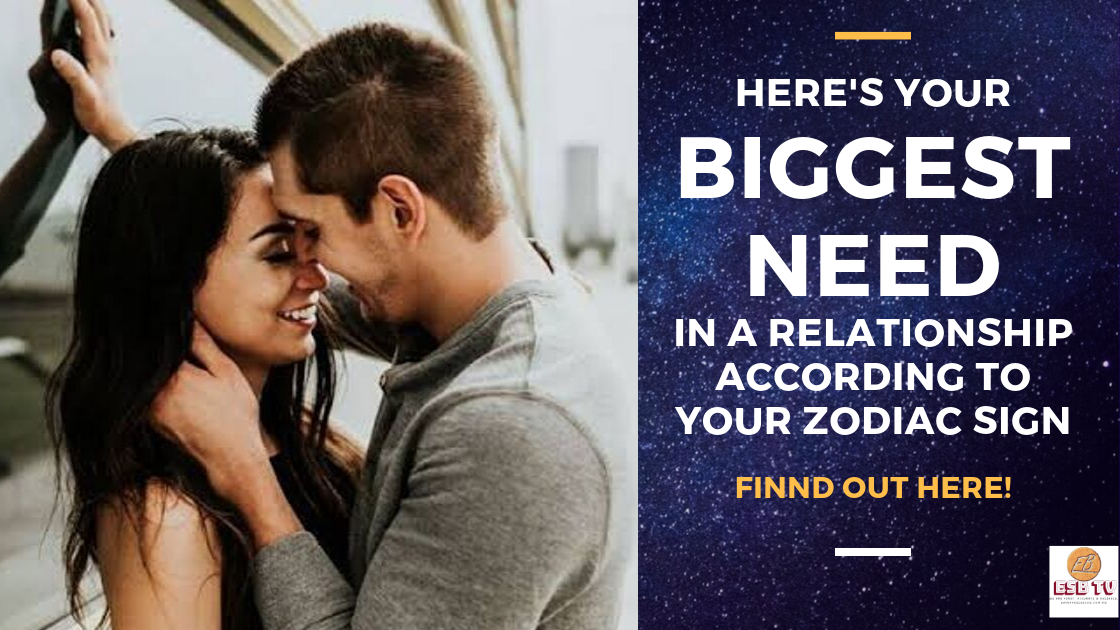 Here's Your Biggest Need In A Relationship According To Your Zodiac Sign