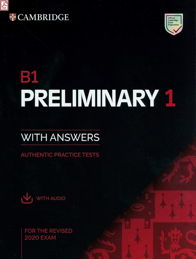 B1 Preliminary 1 with answers for the Revised 2020 Exam  (PDF bản đẹp + Audio)
