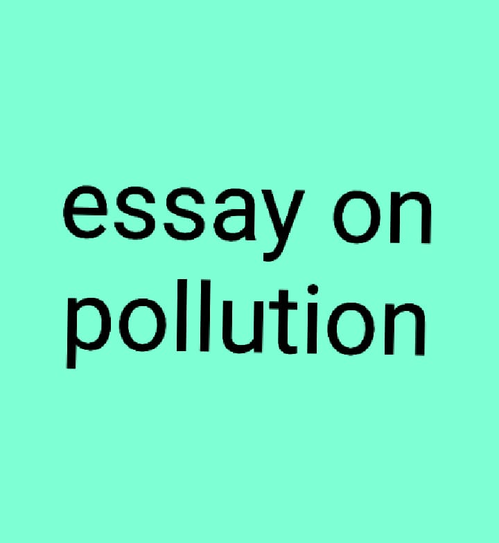 Essay paragraph on pollution for students english literature study